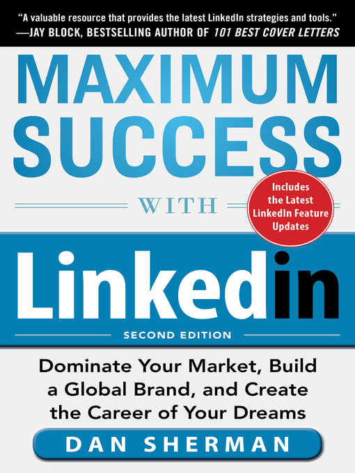 Title details for Maximum Success with LinkedIn by Dan Sherman - Available